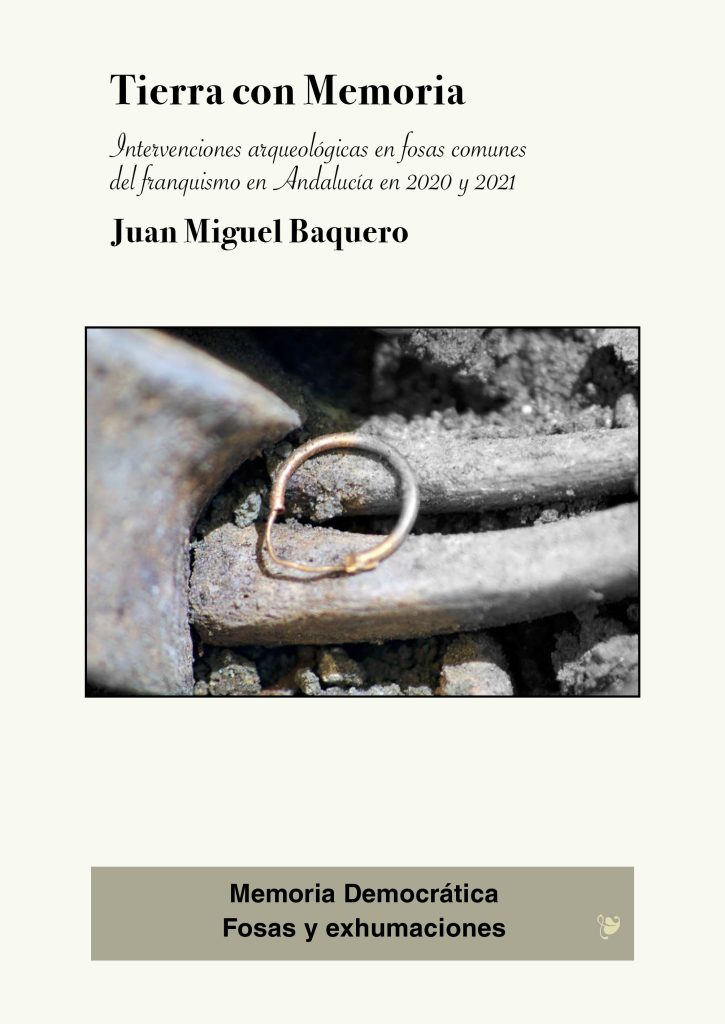 Tierra con Memoria. Intervenciones arqueológicas en fosas comun